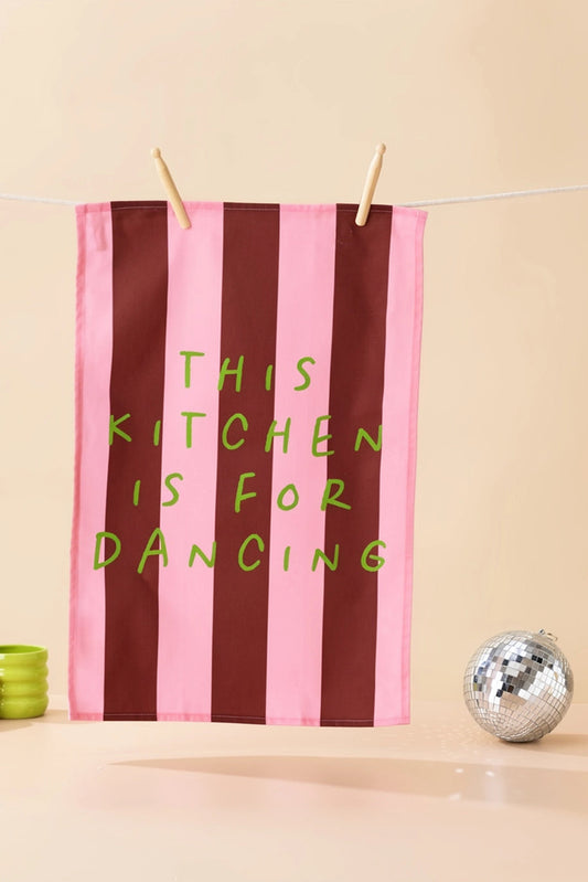 This Kitchen Is For Dancing Tea Towel