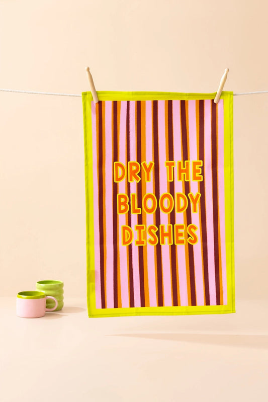 Dry The Bloody Dishes Tea Towel