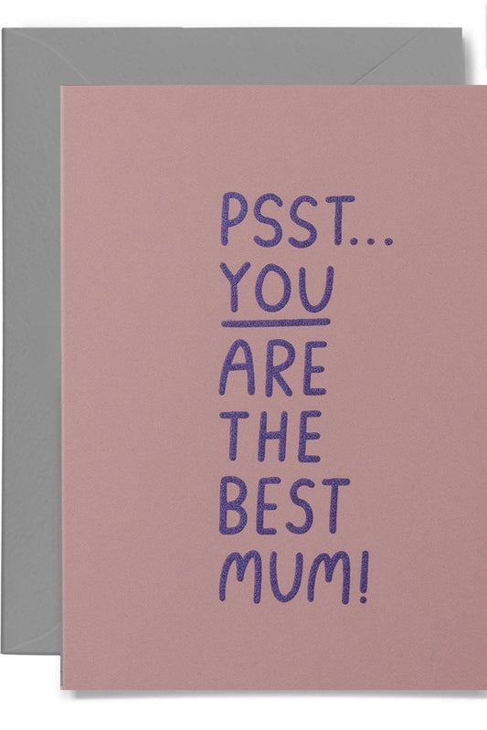 Psst Best Mum Card
