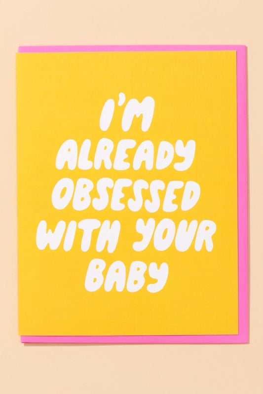 Already Obsessed Greeting Card